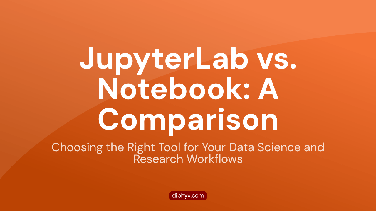 JupyterLab vs. Notebook: A Comparison