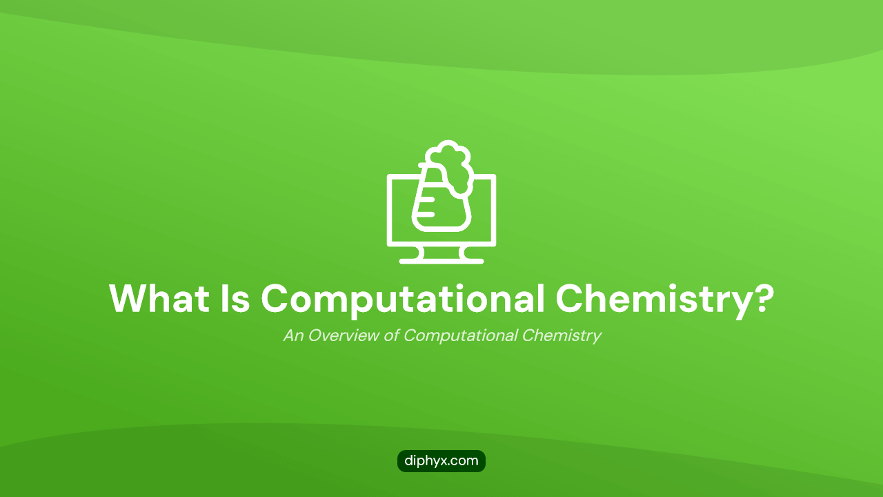 Computational Chemistry